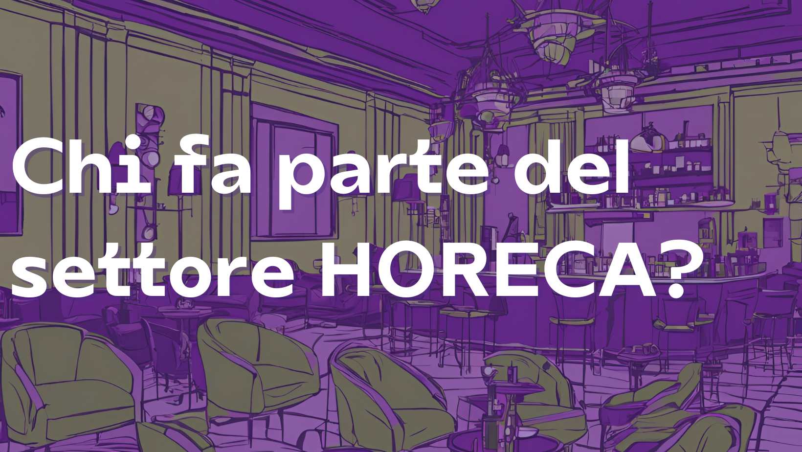 BANNER CHI FA PARTE DEL SETTORE HORECA RESTWORLD