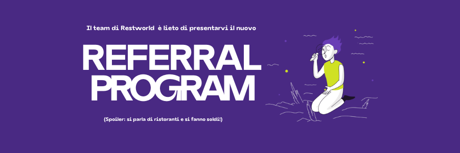 Scopri il Referral Program di Restworld!