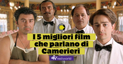 I 5 migliori film che parlano di Camerieri.